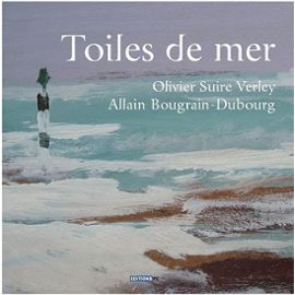 Couverture "Toiles de mer", Olivier Suire Verley et Allain Bougrain Dubourg